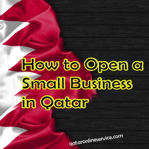 How to Open a Small Business in Qatar