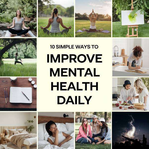 10 Simple Ways to Improve Your Mental Health Daily