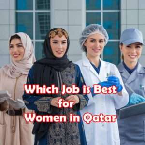 Which Job is Best for Women in Qatar