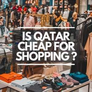 IS QATAR CHEAP FOR SHOPPING