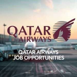 QATAR AIRWAYS JOB OPPORTUNITIES